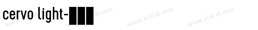 cervo light字体转换 cervo light字体转换